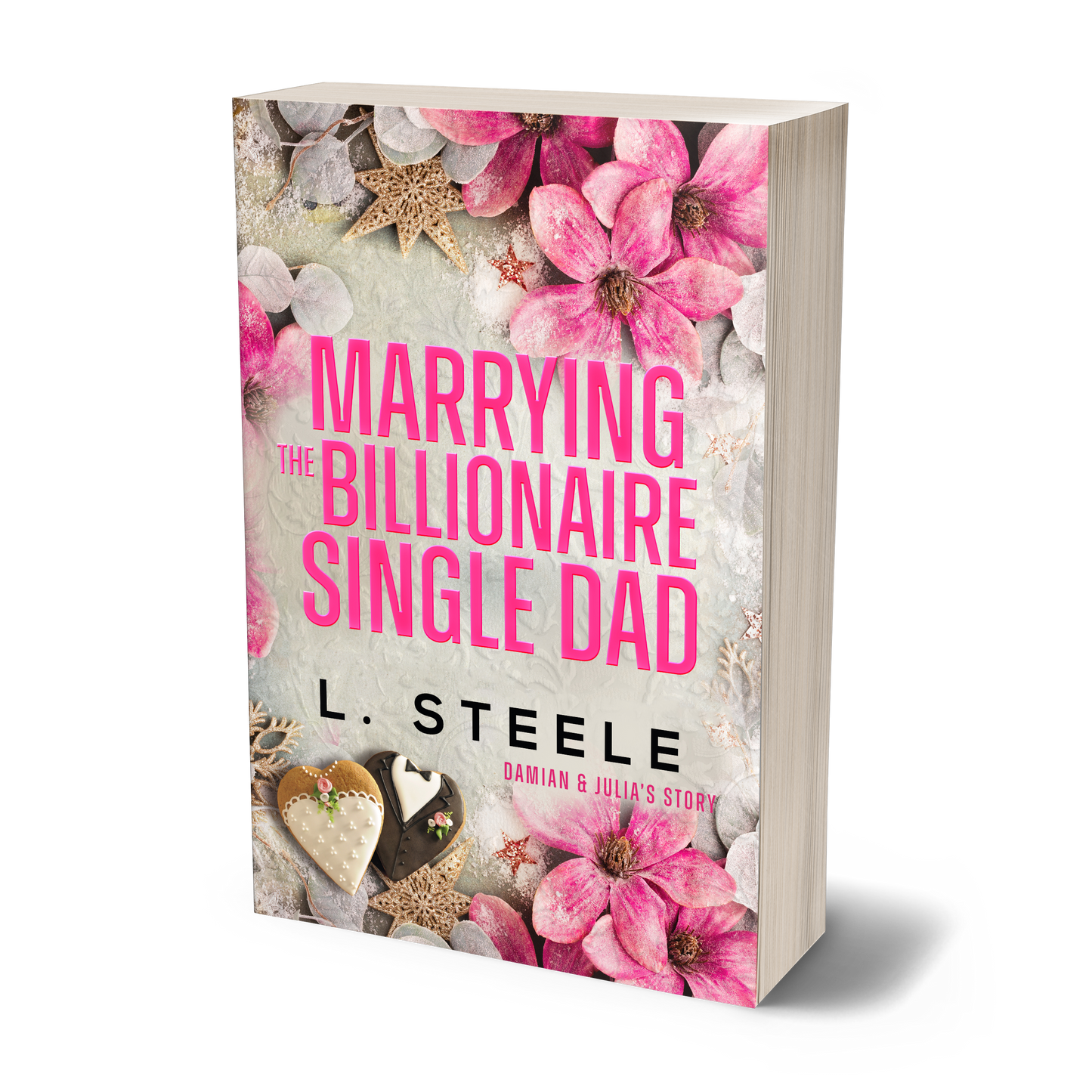 Marrying The Billionaire Single Dad